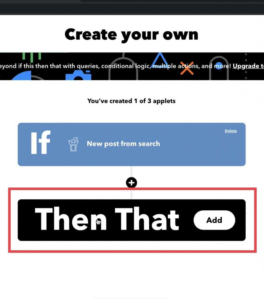 The Then That is where you can set up an Action Trigger
